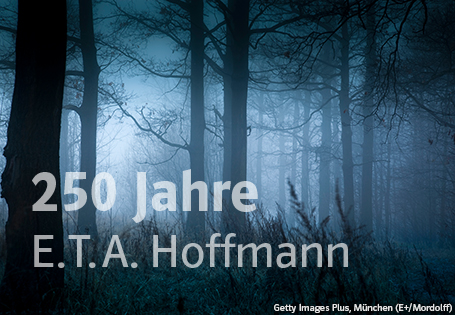 E.T.A. Hoffmann – zum 250. Geburtstag